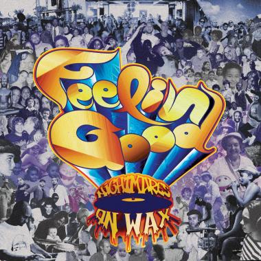 Nightmares On Wax -  Feelin' Good